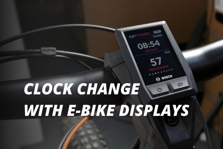 Change the Clock on Your Ebike – Here’s How!